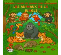 VOL.3 : Les animaux de la jungle - Version BASIC: Livre de coloriage pour enfants de 3 à 5 ans - Version BASIC (images en noir et blanc) (Explore et Colorie les Animaux dans Leur Habitat)