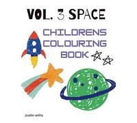 Vol 3. Space Colouring Book (The Amazing Children's Colouring Books)