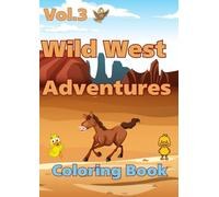 Vol.3: Wild West Adventures Coloring Book