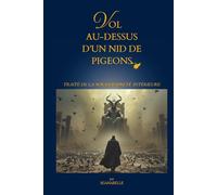 Vol au dessus d'un nid de pigeons: Traité de la Souveraineté intérieure