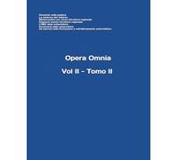 Vol. II - Tomo II (Opera Omnia del m° Stefano Gardenti)