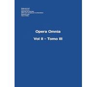 Vol. II - Tomo III (Opera Omnia del m° Stefano Gardenti)
