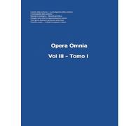 Vol. III - Tomo I (Opera Omnia del m° Stefano Gardenti)