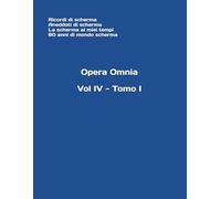 Vol. IV - Tomo I (Opera Omnia del m° Stefano Gardenti)