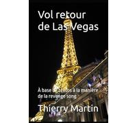 Vol retour de Las Vegas: À base de textos à la manière de la revenge song