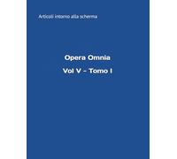 Vol. V - Tomo I (Opera Omnia del m° Stefano Gardenti)