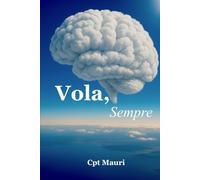 Vola, Sempre: Perchè la vita è un volo