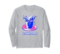 Volando a la Luna Pero el Primer café (Declaración Divertida) Manga Larga