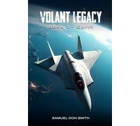 Volant Legacy: Book I Earth