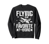Volar es mi Palabra F Favorita Sudadera