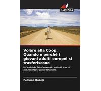 Volare alla Coop: Quando e perché i giovani adulti europei si trasferiscono