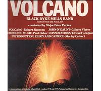 Volcano - Black Dyke Mills Band - Live Recordings At the Albert Hall, London, 1978 and 1979, National and European Championships