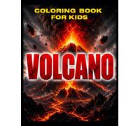 Volcano Coloring Book for Kids: 30 Exciting Volcano, Lava & Earth Science Coloring Pages for Boys & Girls Ages 8-12 (Extreme Nature Series)