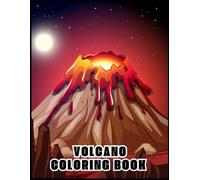 Volcano Coloring Book: Incredible designs of phenomen that make you excited