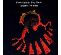 Volcano the Bear - Five Hundred Boy Piano