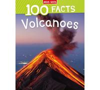 Volcanoes: An Educational Non-Fiction Book for Kids with 100 Facts and Amazing Photos
