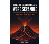 Volcanoes and Earthquakes Word Scramble: 100 Large Print Puzzles of the Forces of the Earth