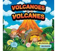Volcanoes for Bilingual Kids│Los Volcanes Para Niños Bilingües: Children's science book to learn everything about them│Libro infantil de ciencia para ... sobre ellos (Bilingual Books For Children)