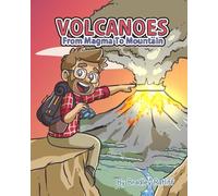 Volcanoes From Magma To Mountain