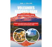 VOLCANOES NATIONAL PARK REISEFÜHRER 2026: Wohin man gehen kann, was man sehen kann und wann man besuchen sollte