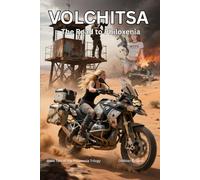 Volchitsa: The Road to Philoxenia (Philoxenia Trilogy)