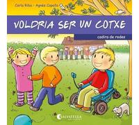 Voldria ser un cotxe: Em vols conèixer? 7 - cadira de rodes