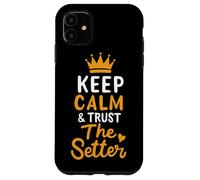Voleibol Keep Calm And Trust The Setter Jugador de Voleibol Carcasa para iPhone 11