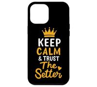Voleibol Keep Calm And Trust The Setter Jugador de Voleibol Carcasa para iPhone 12 Pro Max