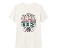 Voleibol Madre No Me Haces Usar Mi Voleibol Mamá Voz Camiseta Premium