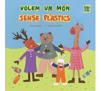 Volem un món sense plàstics: 0 (EL PLANETA IMAGINARIO)