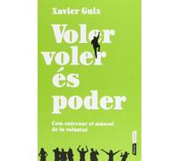 Voler Voler És Poder: com entrenar el múscul de la voluntat (ATRIUM)