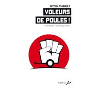 Voleurs de poules !: Combattre l’antitsiganisme