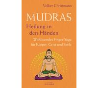 Volker Christma Mudras - Heilung in den Händen: Wohltuendes Finger (Tapa blanda)
