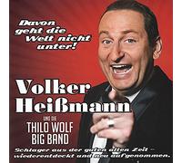 Volker Heißmann & Thilo Wolf Big Band - Davon Geht die Welt Nicht Unter!