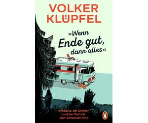 Volker Klü »Wenn Ende gut, dann alles«: Svetlana, der Dichter u (Tapa dura)