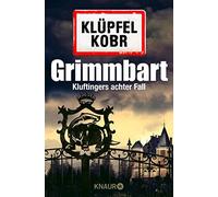 Volker Klüpfel Michael Kobr Grimmbart: Kluftingers achter Fall (Tapa blanda)