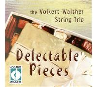 Volkert-Walther String Trio - Delectable Pieces