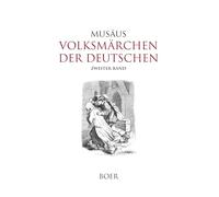 Volksmärchen der Deutschen, Zweiter Band: Mit Illustrationen von Rudolf Jordan, Georg Osterwald, Ludwig Richter und Adolph Schroedter
