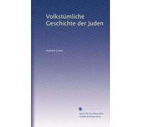 Volkstümliche Geschichte der Juden: Volume 3