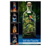 Voll die Flasche (Wandkalender 2026 DIN A2 hoch), CALVENDO Monatskalender: Schiff in der Flasche war gestern, heute gibt es Abwechslung