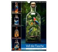 Voll die Flasche (Wandkalender 2026 DIN A4 hoch), CALVENDO Monatskalender: Schiff in der Flasche war gestern, heute gibt es Abwechslung