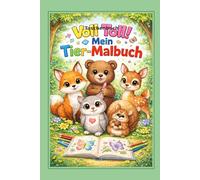 Voll Toll! Mein Tier-Mal-Taschenbuch: 30 süße Tiere zum Ausmalen für Kinder von 4-7 Jahren