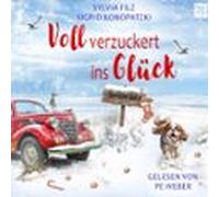 Voll Verzuckert Ins Glück (audiolibro)