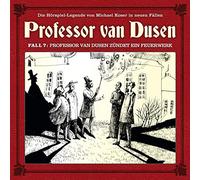 Vollbrecht, Bernd - Professor Van Dusen Zündet Ein Feuerwerk (Neue Fälle 07