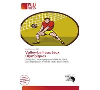 Volley-ball aux Jeux Olympiques: Volley-ball, Jeux olympiques d'été de 1964, Jeux olympiques d'été de 1996, Beach-volley