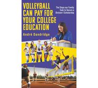 VOLLEYBALL CAN PAY FOR YOUR COLLEGE EDUCATION: The Steps our Family Took to Get a Division I Scholarship