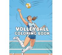 Volleyball Coloring Book: A Fun and Exciting Coloring Adventure for Kids, Teens and Adults