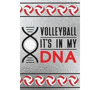 Volleyball it's in my DNA: Blank 120 Page Lined Journal/Notebook/Poetry/Lyric Book
