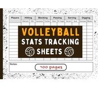 Volleyball Stats Tracking Sheets: Game & Practice Stat Tracker for Recording Player Performance, Skills, and Match Data for Teams and Coaches