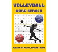 Volleyball Word Search Puzzle Book: 55 Themed Puzzles for Players, Coaches and Fans | Portable 6x9 Travel Size with Solutions | Durable Glossy Finish | 110 Pages of Brain Games